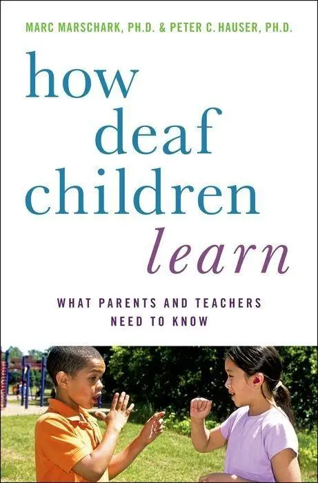 Cover: 9780195389753 | How Deaf Children Learn: What Parents and Teachers Need to Know /