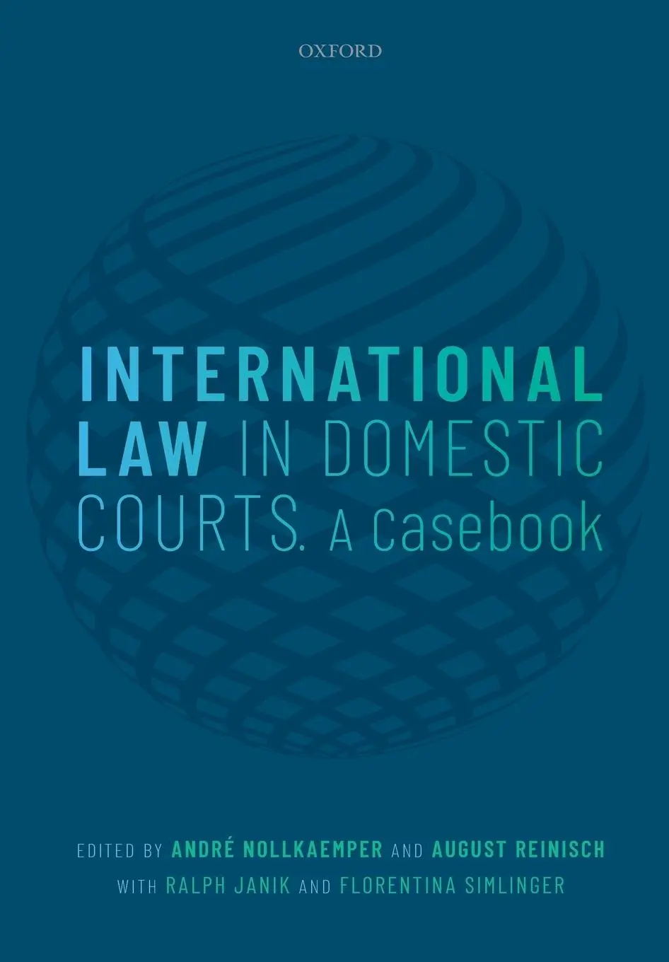 Cover: 9780198739753 | International Law in Domestic Courts | A Casebook | Taschenbuch | 2019