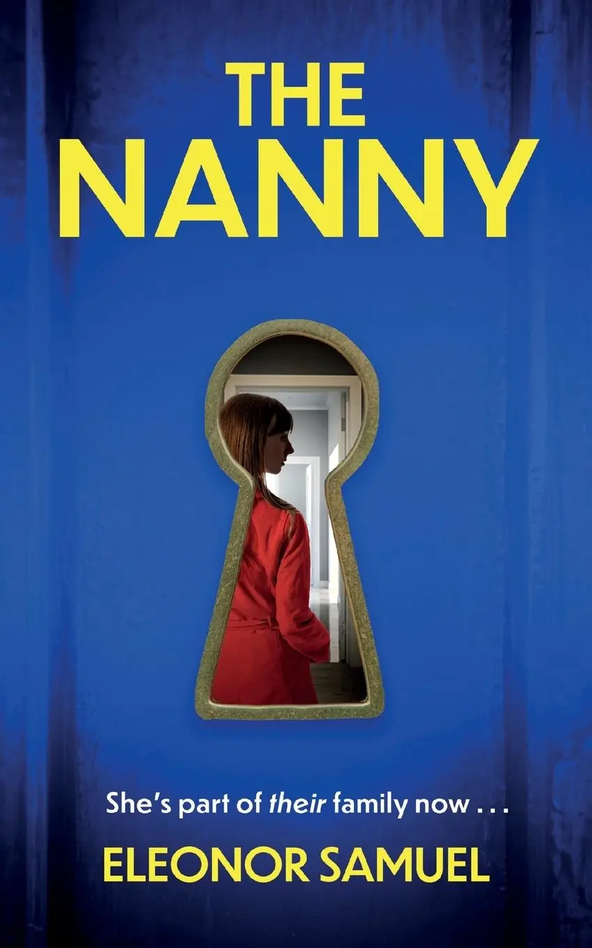Cover: 9781804059753 | THE NANNY an absolutely breathtaking psychological thriller with a...