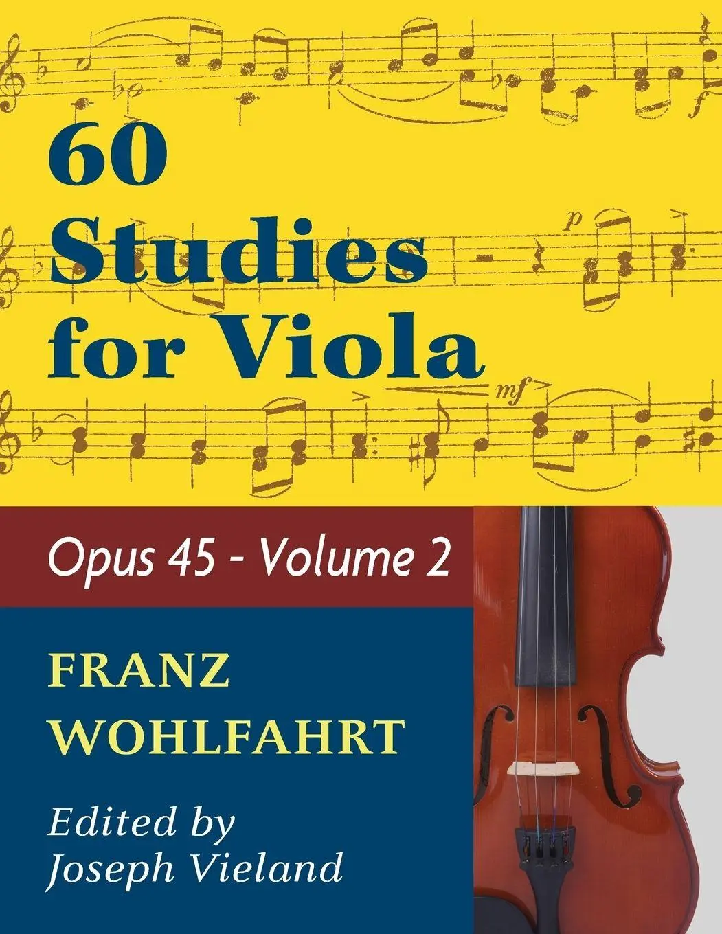 Cover: 9781974899753 | Wohlfahrt Franz 60 Studies Op. 45 | Volume 2 - Viola solo | Wohlfahrt