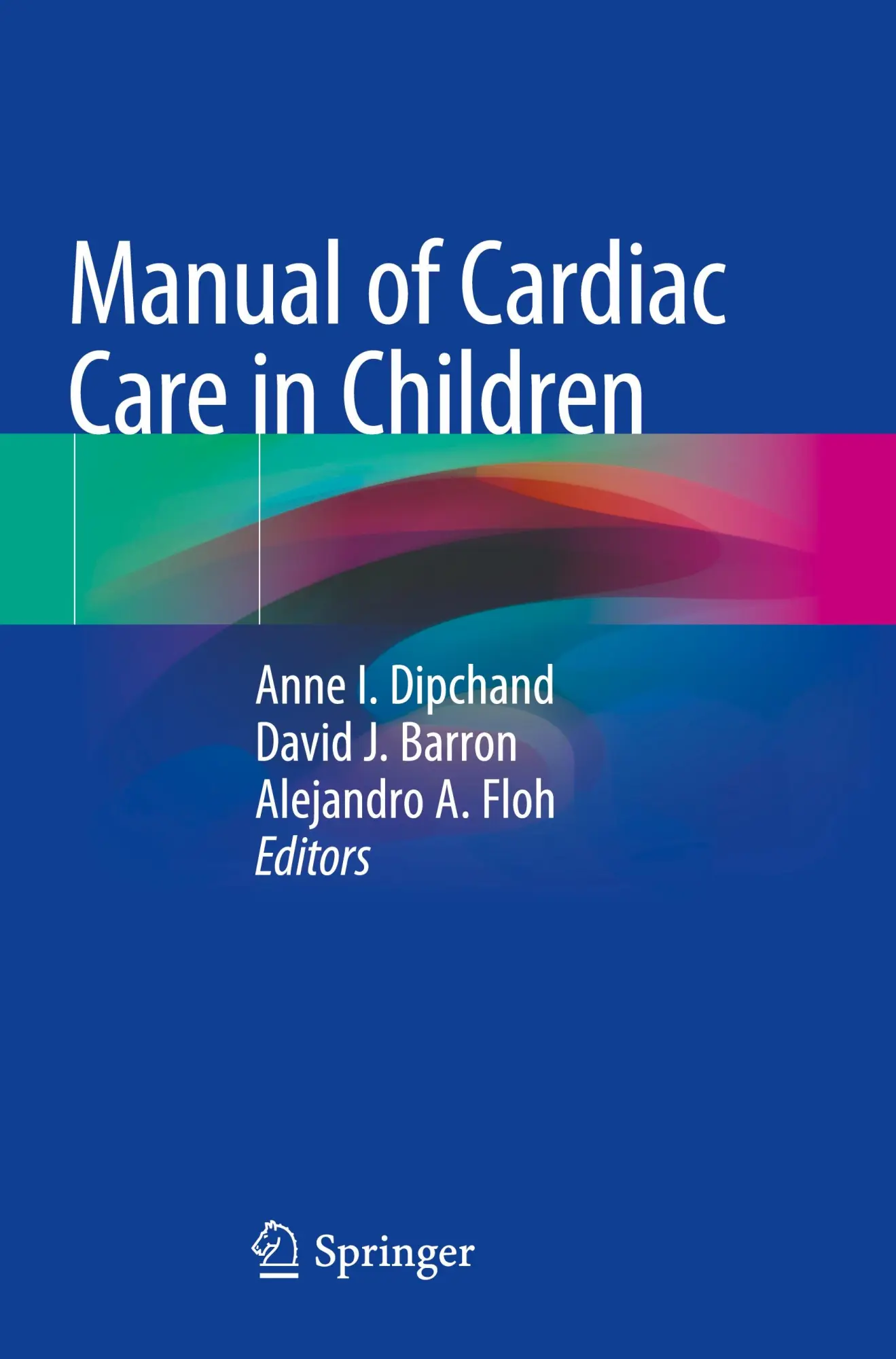 Cover: 9783031709753 | Manual of Cardiac Care in Children | Anne I. Dipchand (u. a.) | Buch