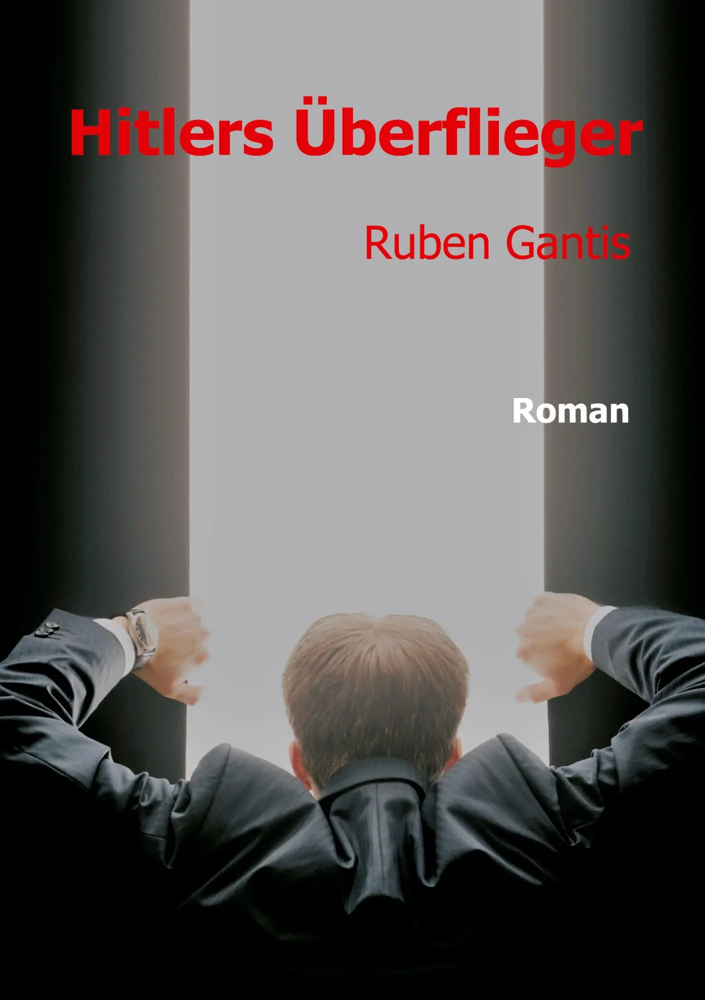 Cover: 9783347239753 | Hitlers Überflieger | Ruben Gantis | Taschenbuch | Paperback | 244 S.