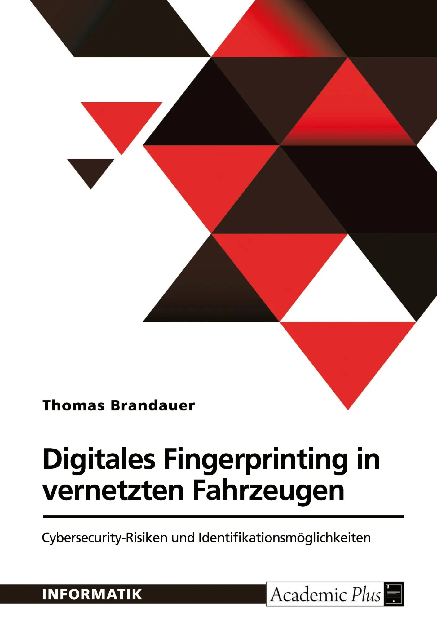Cover: 9783389129753 | Digitales Fingerprinting in vernetzten Fahrzeugen....