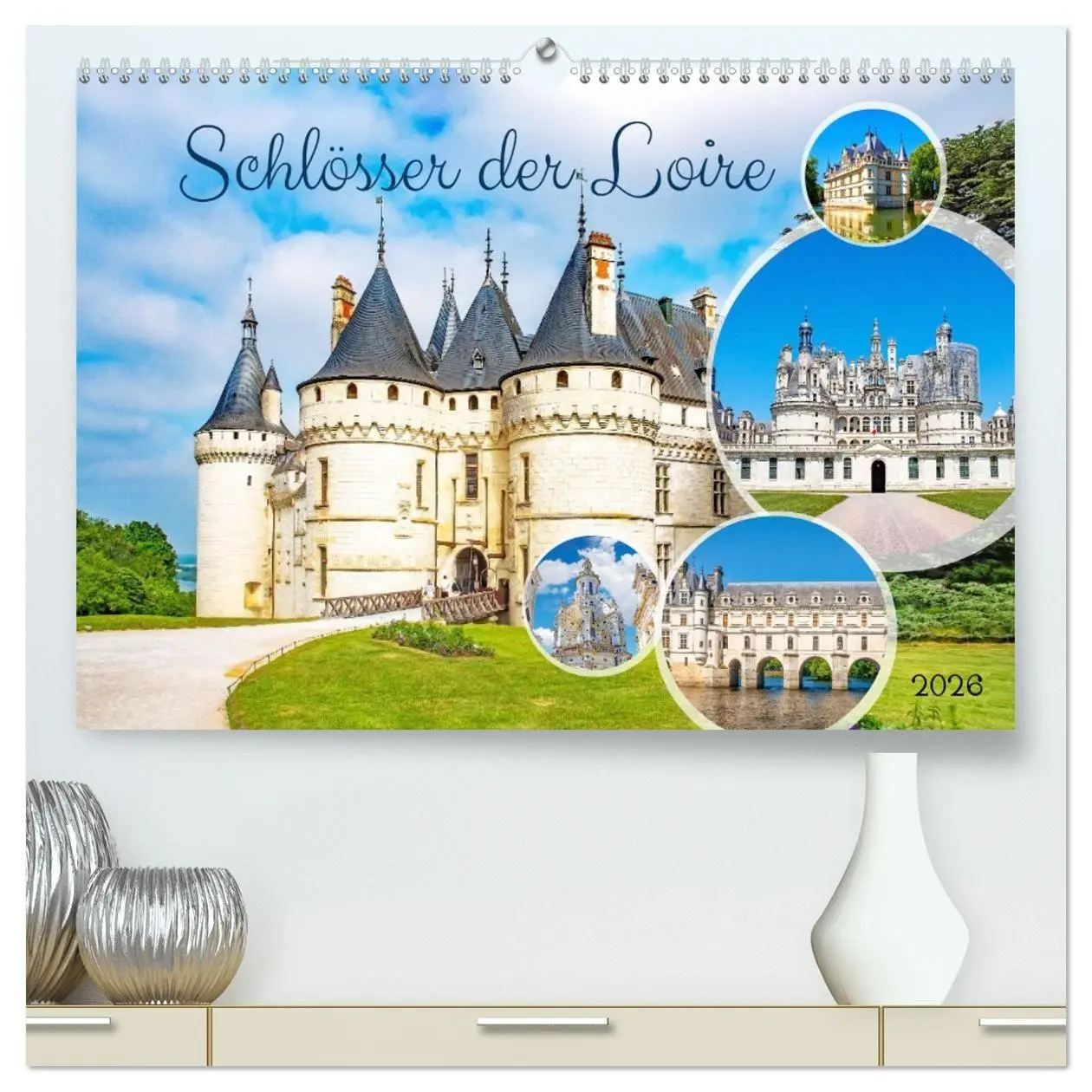 Cover: 9783457509753 | Schlösser der Loire (hochwertiger Premium Wandkalender 2026 DIN A2...