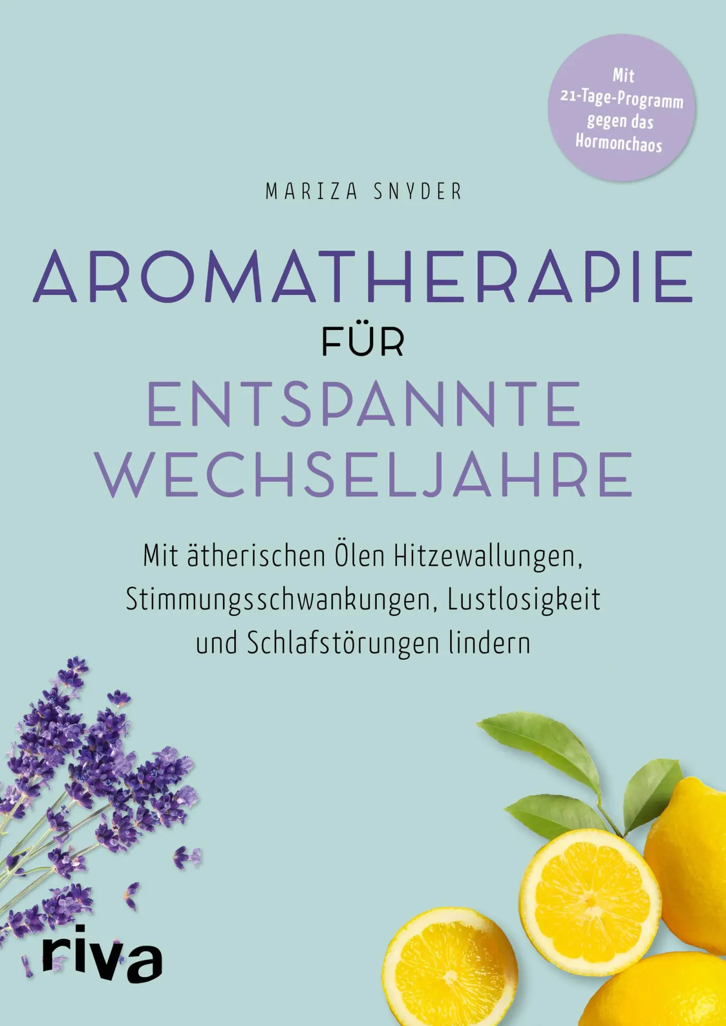 Cover: 9783742319753 | Aromatherapie für entspannte Wechseljahre | Mariza Snyder | Buch