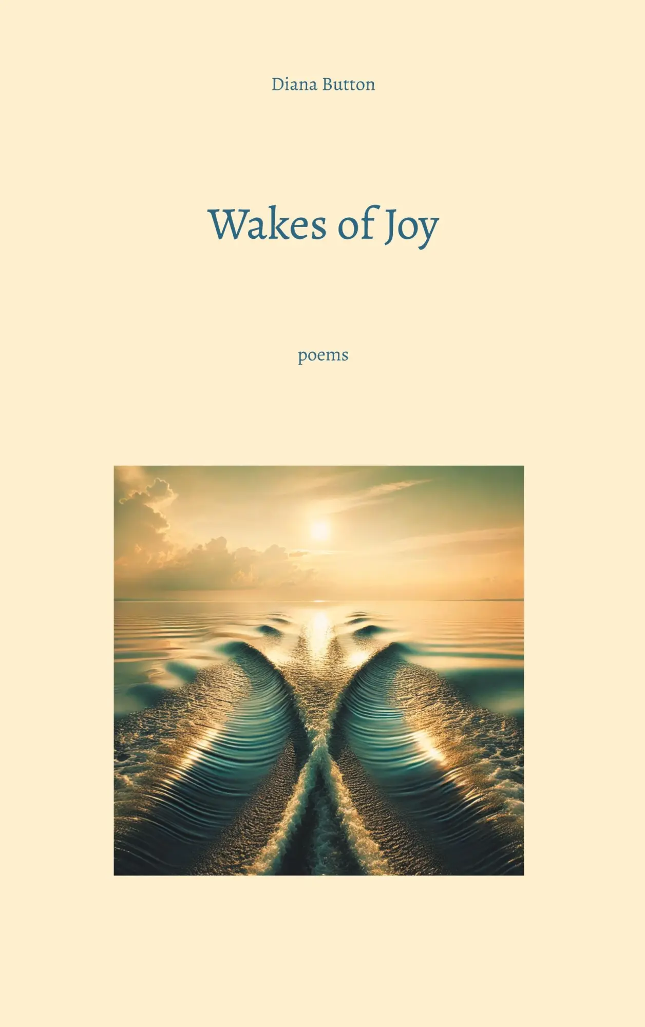 Cover: 9783769389753 | Wakes of Joy | poems | Diana Button | Taschenbuch | Englisch | 2025