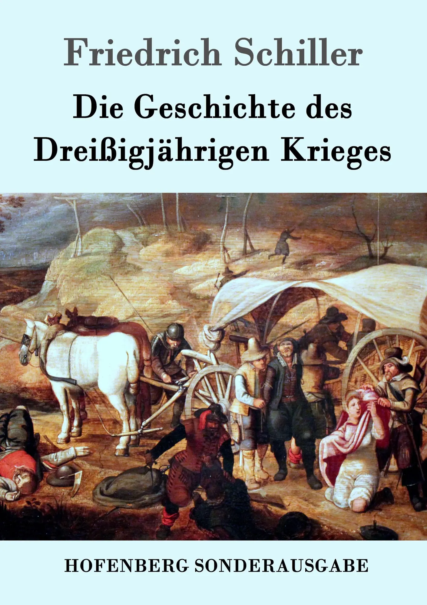 Cover: 9783843089753 | Die Geschichte des Dreißigjährigen Krieges | Friedrich Schiller | Buch