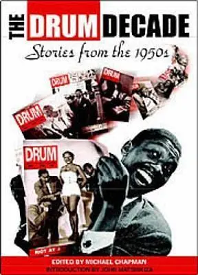 Cover: 9780869809853 | The Drum Decade – Stories from the 1950s | Michael Chapman (u. a.)