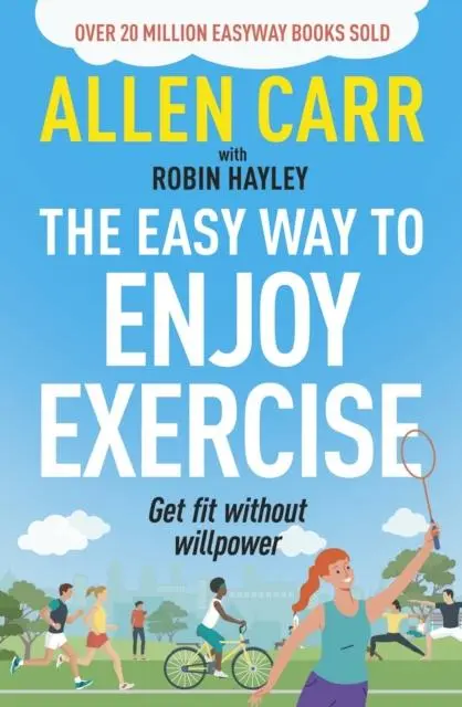 Cover: 9781398849853 | Allen Carr's Easy Way to Enjoy Exercise | Get Fit Without Willpower