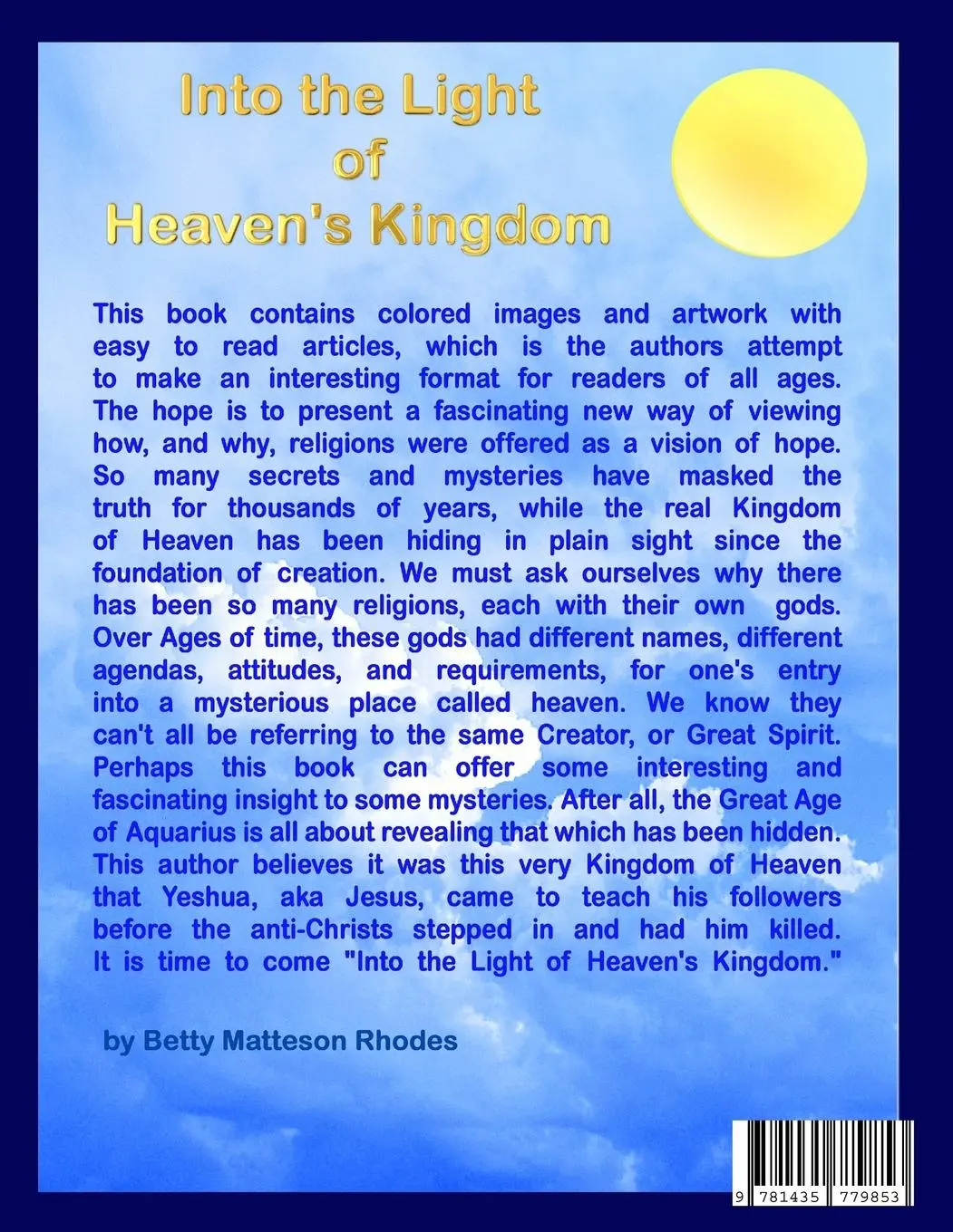 Rückseite: 9781435779853 | Into the Light | of Heaven's Kingdom | Betty Matteson Rhodes | Buch