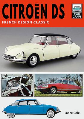 Cover: 9781526789853 | Citroën DS | French Design Classic | Lance Cole | Taschenbuch | 2021