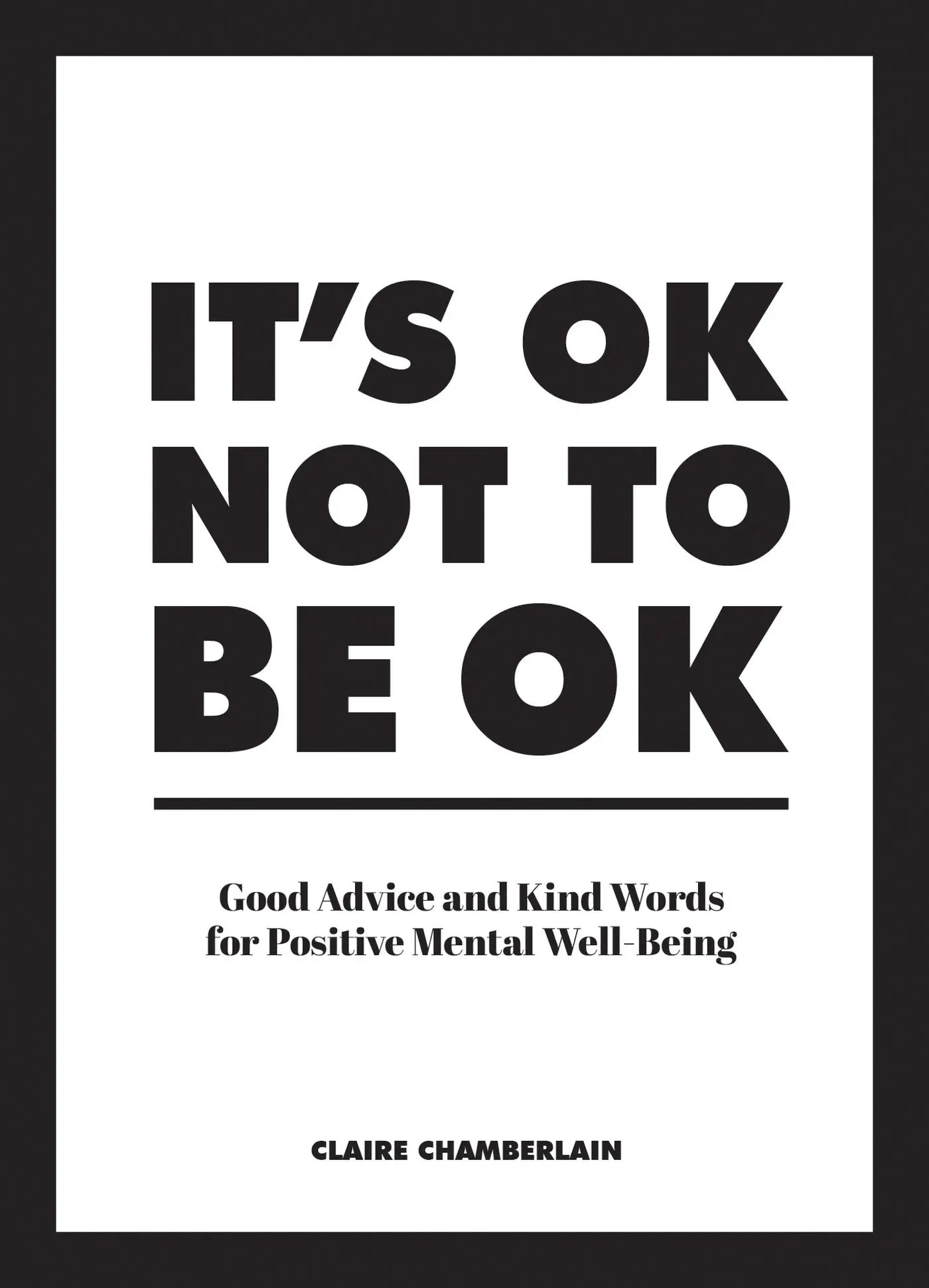 Cover: 9781786859853 | It's Ok Not to Be Ok | Claire Chamberlain | Buch | Gebunden | Englisch