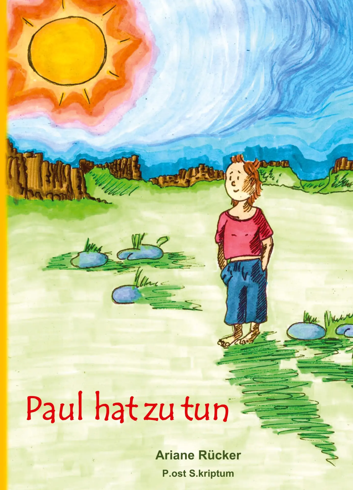 Cover: 9783347919853 | Paul hat zu tun | Ein Buch zum Vorlesen und Lesenüben | Ariane Rücker