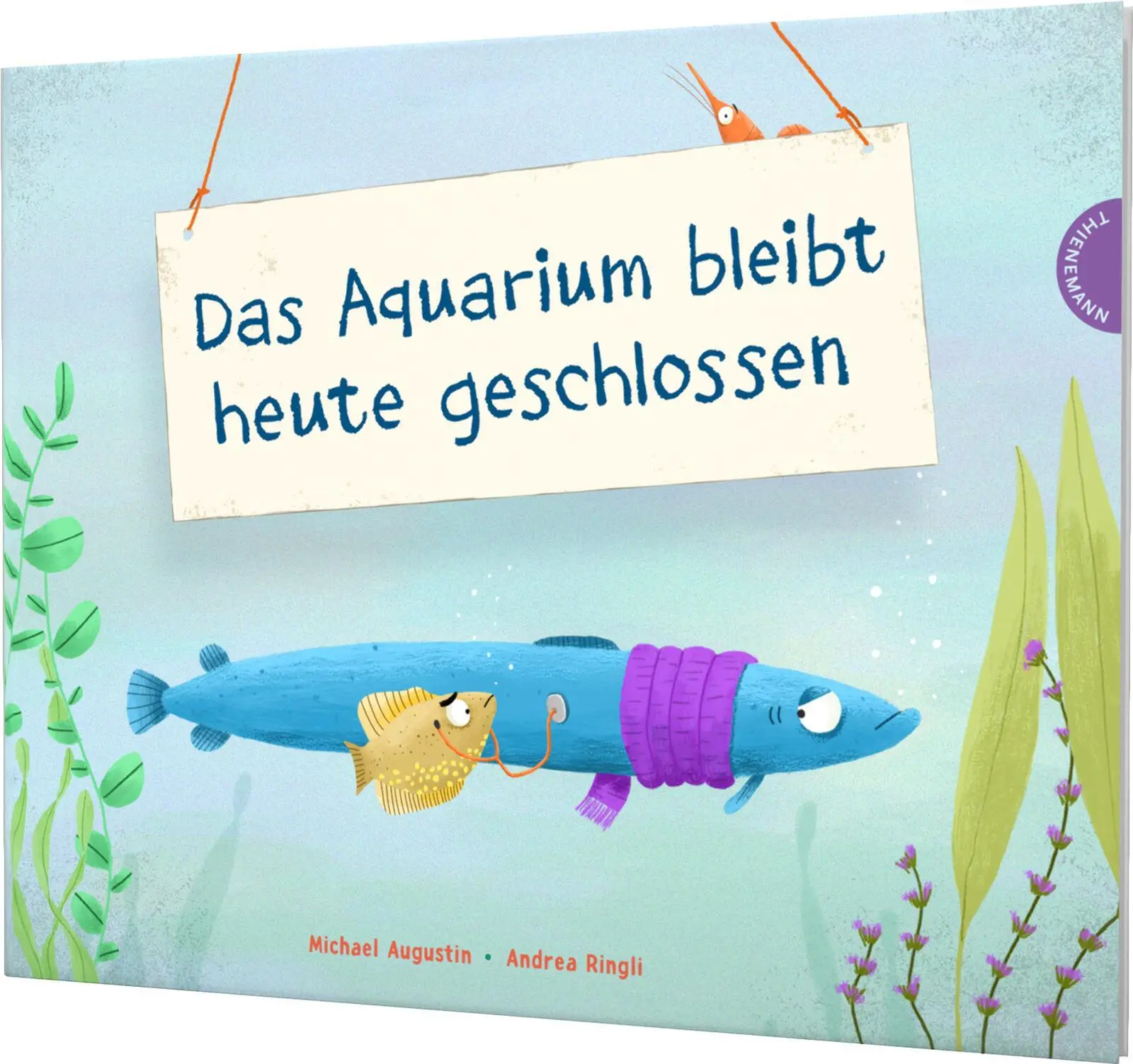 Cover: 9783522459853 | Das Aquarium bleibt heute geschlossen | Michael Augustin | Buch | 2023