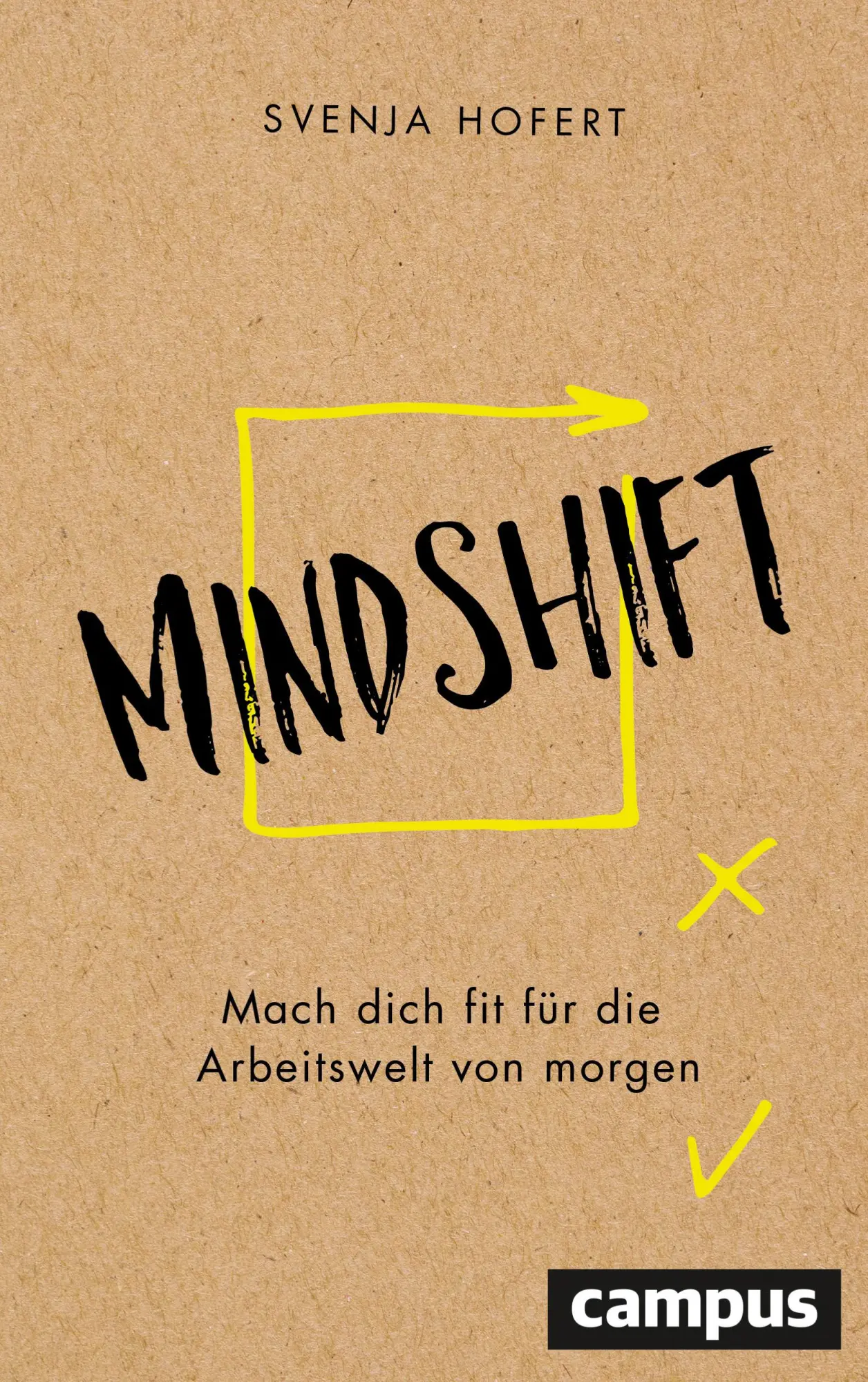 Cover: 9783593509853 | Mindshift | Mach dich fit die Arbeitswelt von morgen | Svenja Hofert