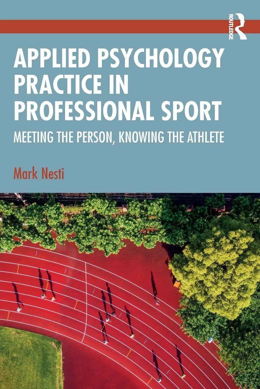 Cover: 9781032669953 | Applied Psychology Practice in Professional Sport | Mark Nesti | Buch