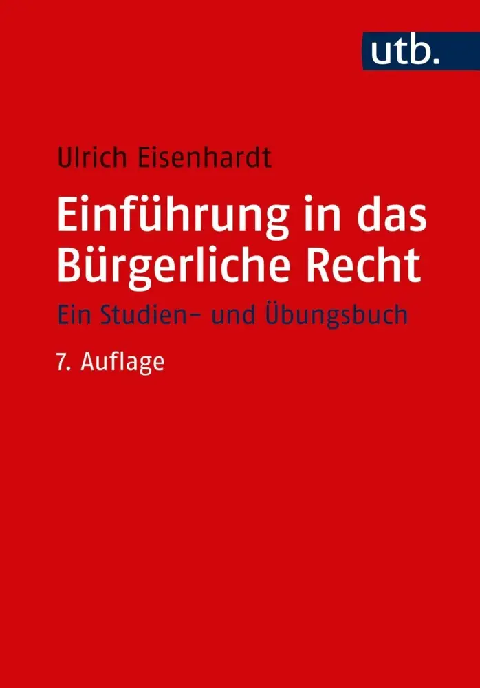 Cover: 9783825249953 | Einführung in das Bürgerliche Recht | Ein Studien- und Übungsbuch