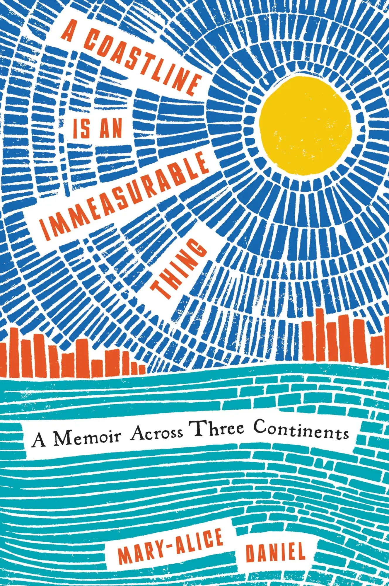 Cover: 9780062960054 | A Coastline Is an Immeasurable Thing | Mary-Alice Daniel | Taschenbuch