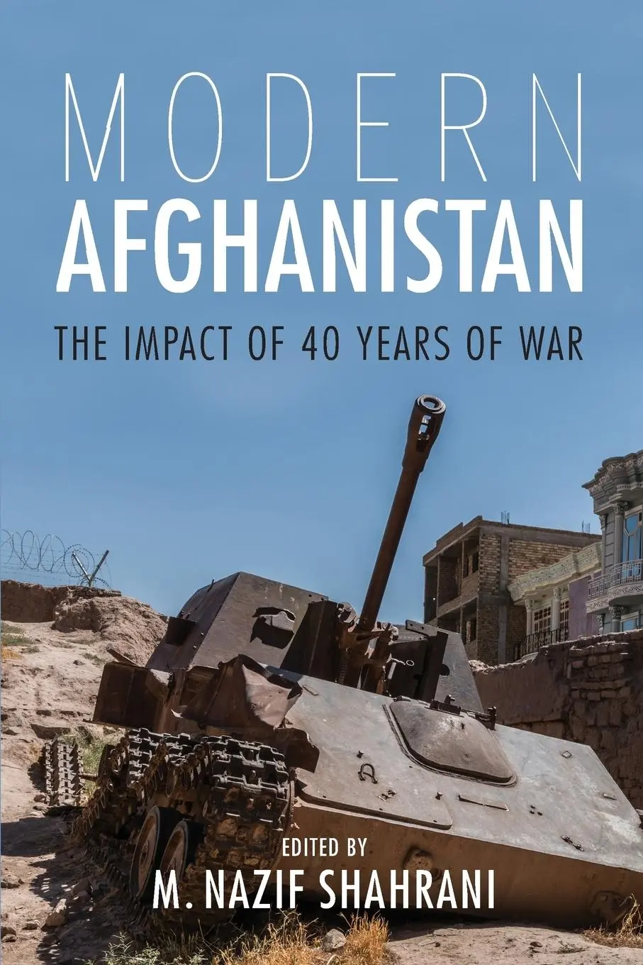 Cover: 9780253030054 | Modern Afghanistan | The Impact of 40 Years of War | M Nazif Shahrani