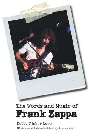 Cover: 9780803260054 | The Words and Music of Frank Zappa | Kelly Fisher Lowe | Taschenbuch