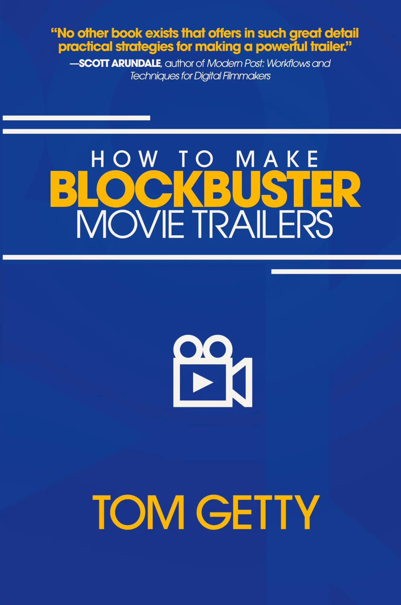 Cover: 9780997480054 | How To Make Blockbuster Movie Trailers | Tom Getty | Taschenbuch