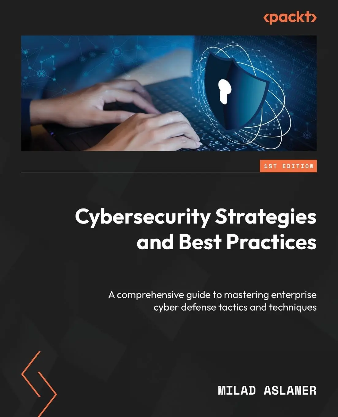 Cover: 9781803230054 | Cybersecurity Strategies and Best Practices | Milad Aslaner | Buch