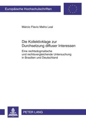 Cover: 9783631600054 | Die Kollektivklage zur Durchsetzung diffuser Interessen | Leal | Buch