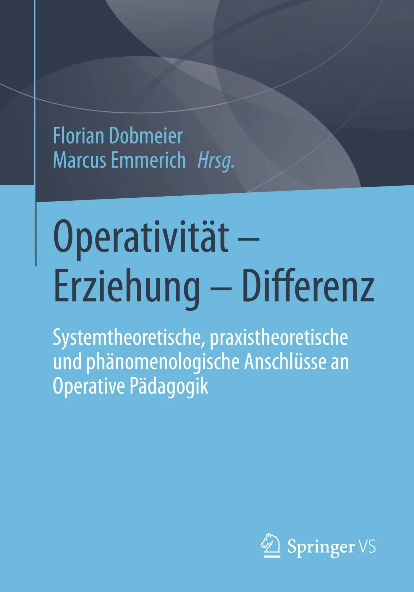 Cover: 9783658360054 | Operativität - Erziehung - Differenz | Florian Dobmeier (u. a.) | Buch