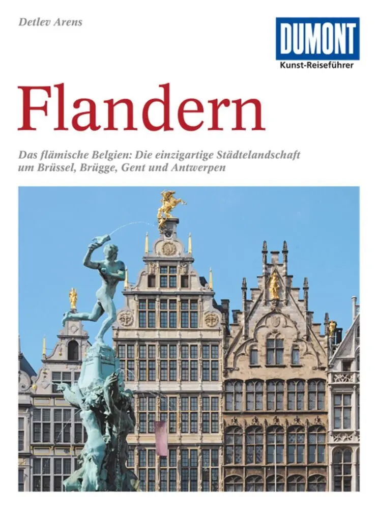Cover: 9783770130054 | DUMONT Kunst-Reiseführer Flandern | Detlev Arens | Taschenbuch | 2001