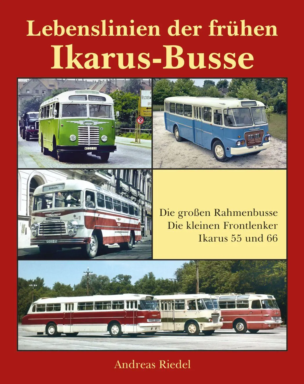 Cover: 9783965640054 | Lebenslinien der frühen Ikarus-Busse | Riedel Andreas | Buch | 416 S.