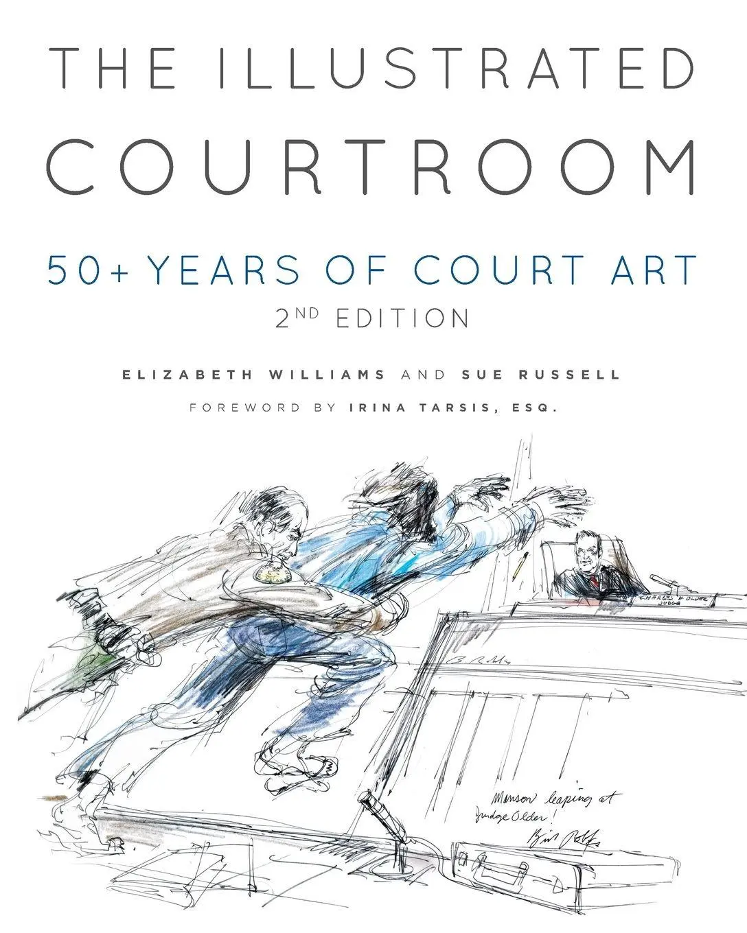 Cover: 9781956470154 | The Illustrated Courtroom | 50+ Years of Court Art | Williams (u. a.)