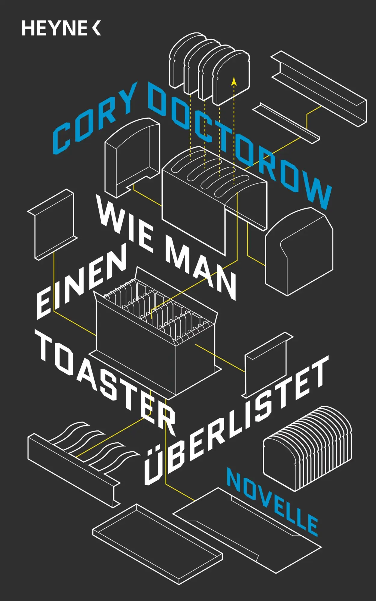 Cover: 9783453320154 | Wie man einen Toaster überlistet | Novelle | Cory Doctorow | Buch