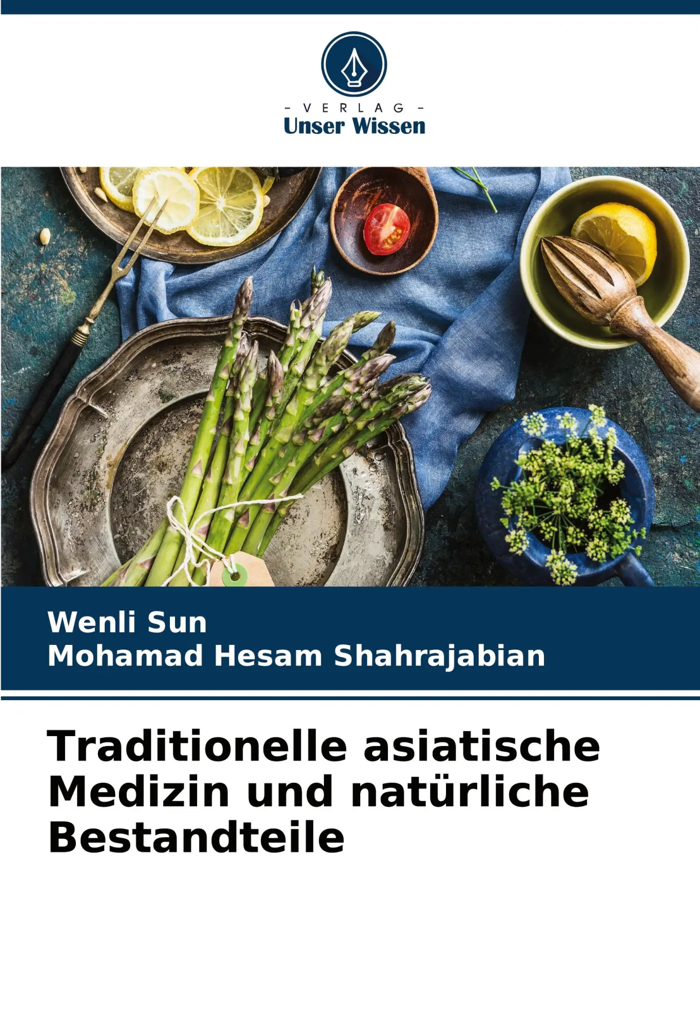 Cover: 9786207980154 | Traditionelle asiatische Medizin und natürliche Bestandteile | Buch