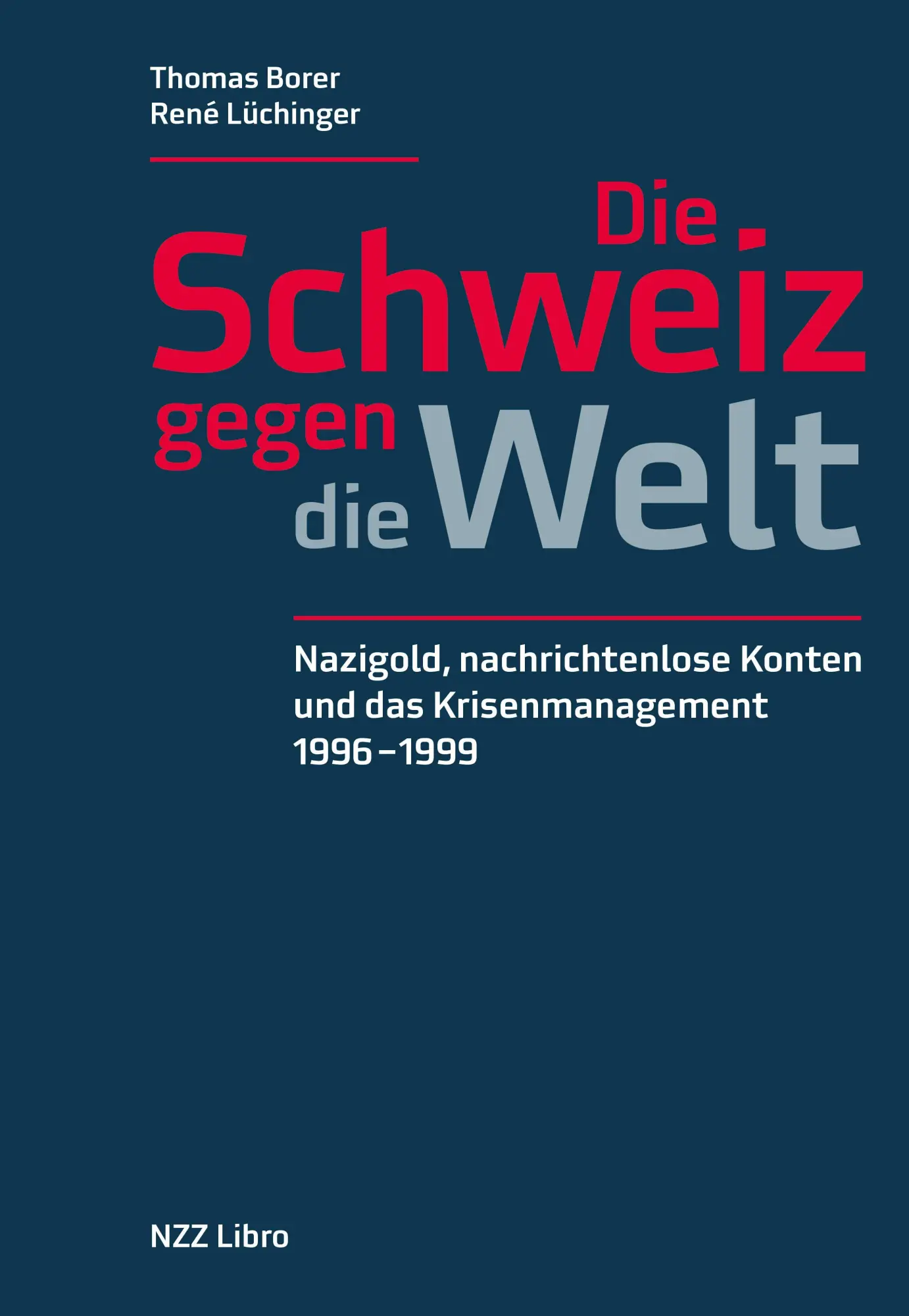 Cover: 9783039800254 | Die Schweiz gegen die Welt | Thomas Borer (u. a.) | Buch | 366 S.