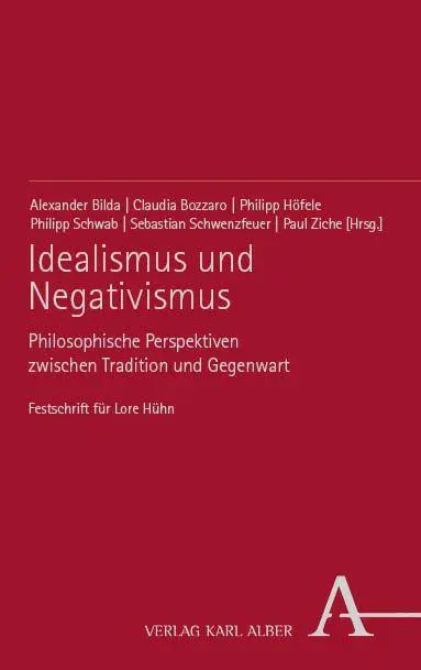 Cover: 9783495990254 | Idealismus und Negativismus | Alexander Bilda (u. a.) | Taschenbuch