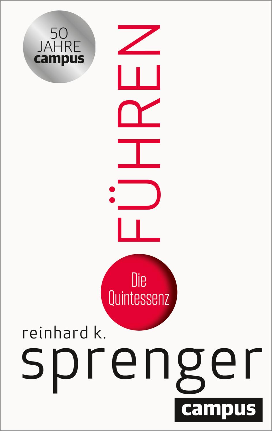 Cover: 9783593520254 | Führen | Die Quintessenz | Reinhard K. Sprenger | Buch | 108 S. | 2025