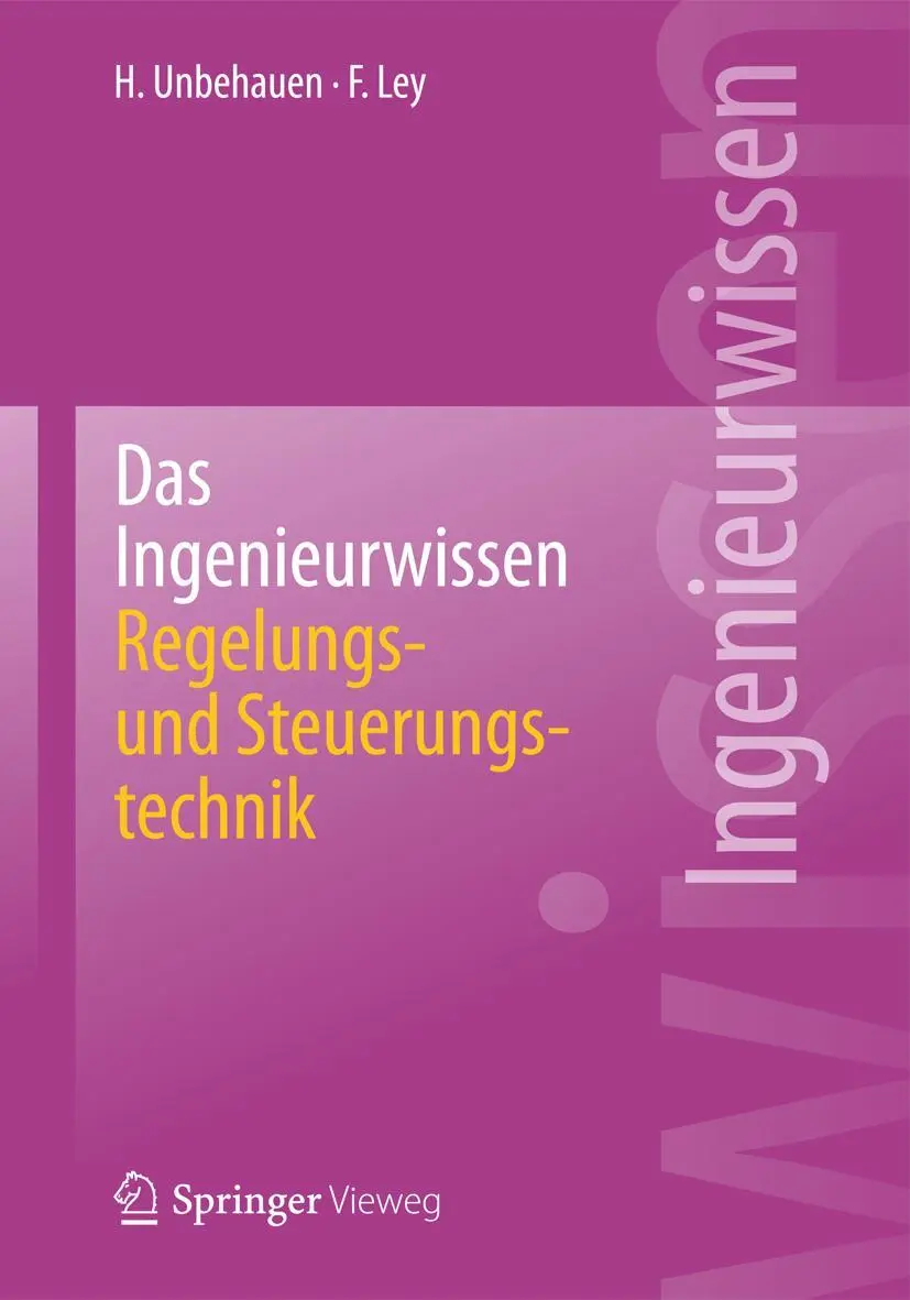 Cover: 9783662440254 | Das Ingenieurwissen: Regelungs- und Steuerungstechnik | Ley (u. a.) Cover: 9783662440254 | Das Ingenieurwissen: Regelungs- und Steuerungstechnik | Ley (u. a.)