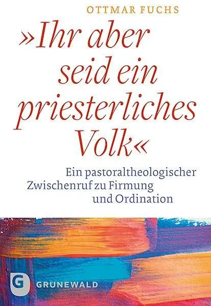 Cover: 9783786740254 | Ihr aber seid ein priesterliches Volk | Ottmar Fuchs | Taschenbuch