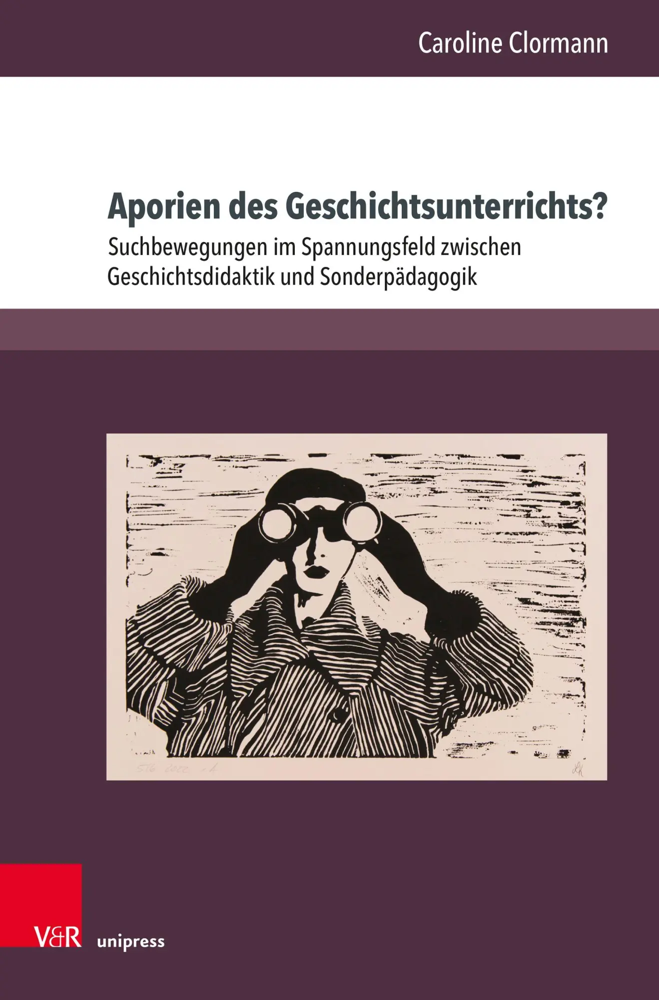 Cover: 9783847120254 | Aporien des Geschichtsunterrichts? | Caroline Clormann | Buch | 385 S.