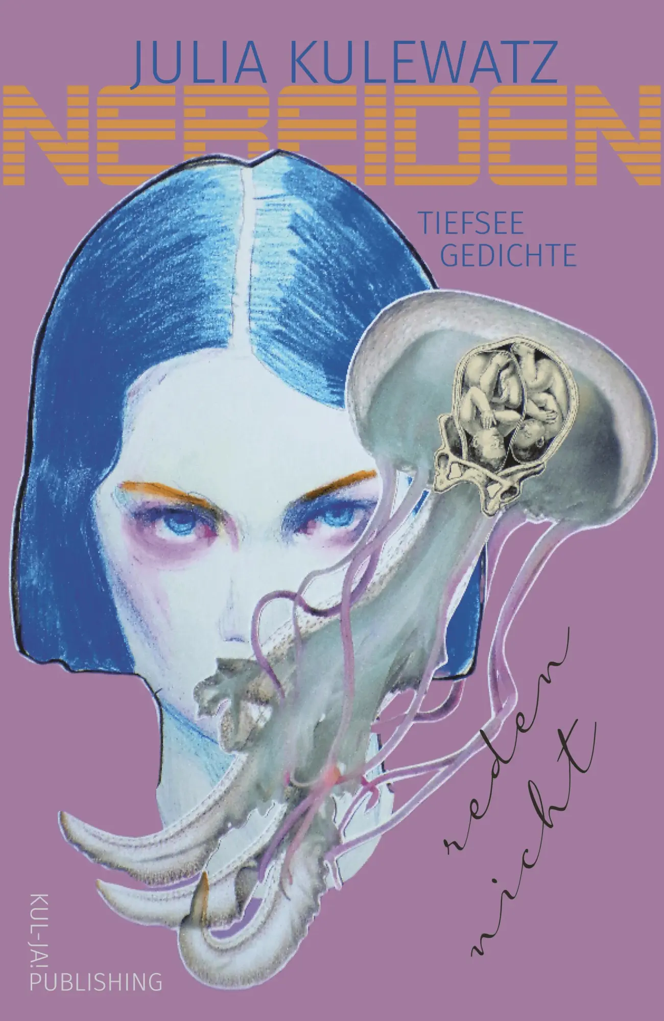 Cover: 9783949260254 | Nereiden reden nicht | Tiefseegedichte | Julia Kulewatz | Buch | 2026
