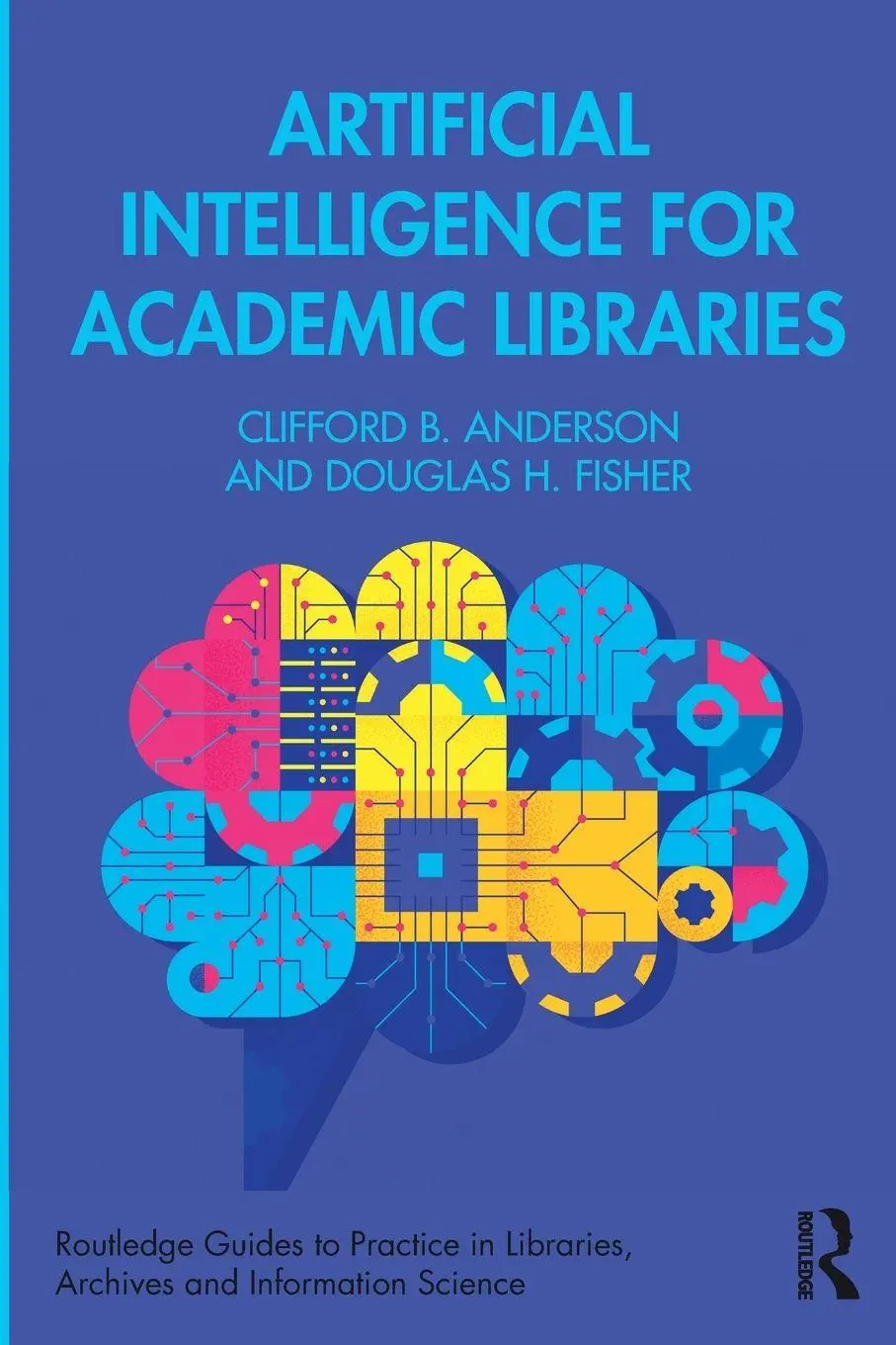 Cover: 9781032680354 | Artificial Intelligence for Academic Libraries | Anderson (u. a.)