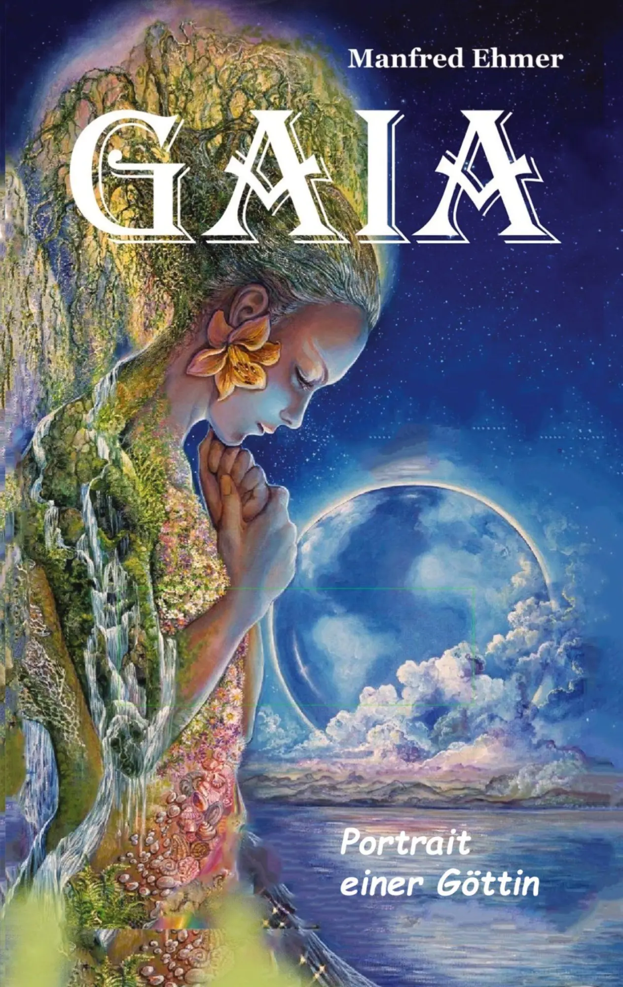 Cover: 9783384620354 | Gaia - Portrait einer Göttin | Manfred Ehmer | Taschenbuch | 168 S.