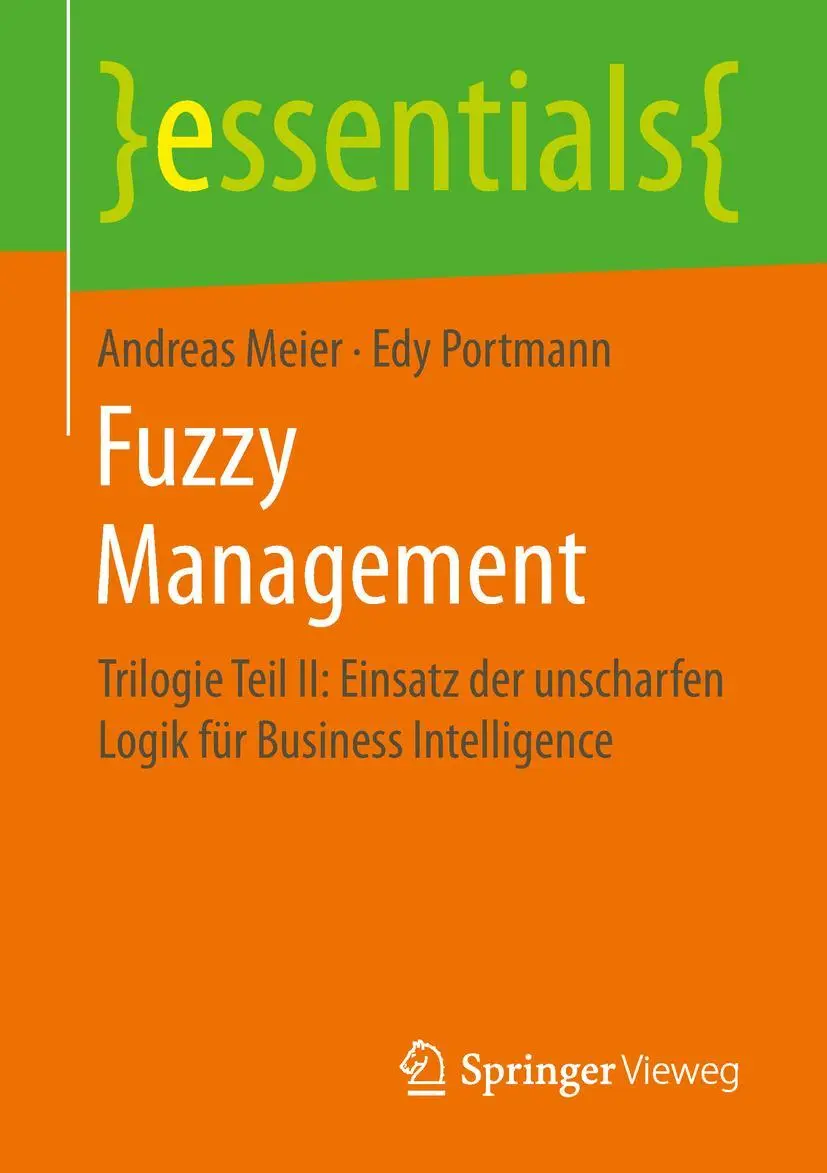 Cover: 9783658260354 | Fuzzy Management | Andreas Meier (u. a.) | Taschenbuch | essentials
