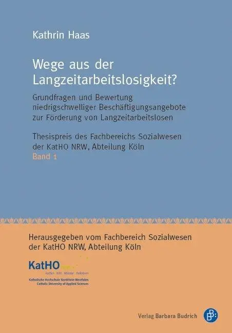 Cover: 9783847420354 | Wege aus der Langzeitarbeitslosigkeit? | Kathrin Haas | Taschenbuch