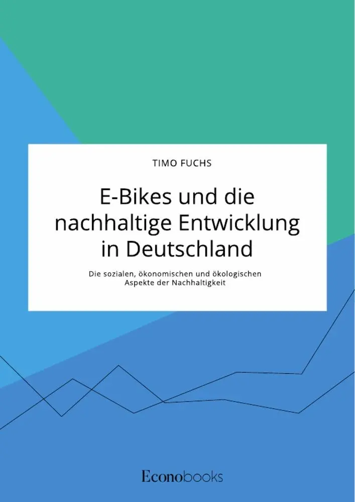 Cover: 9783963560354 | E-Bikes und die nachhaltige Entwicklung in Deutschland. Die...