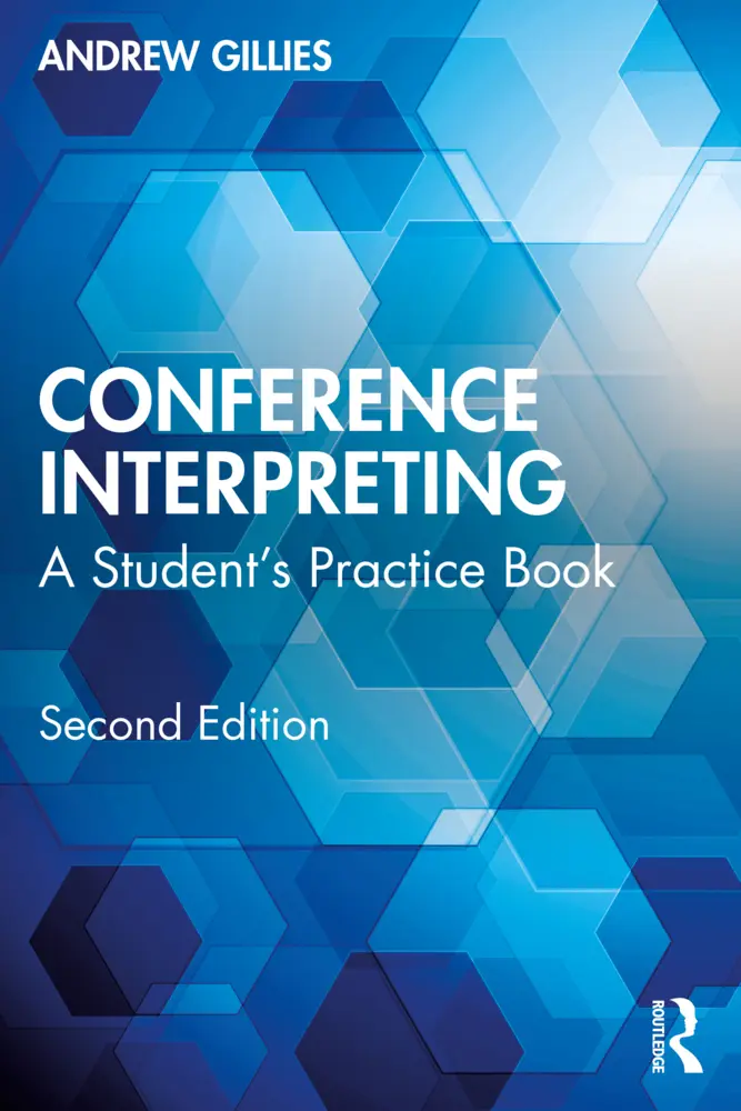 Cover: 9781032360454 | Conference Interpreting | A Student's Practice Book | Andrew Gillies
