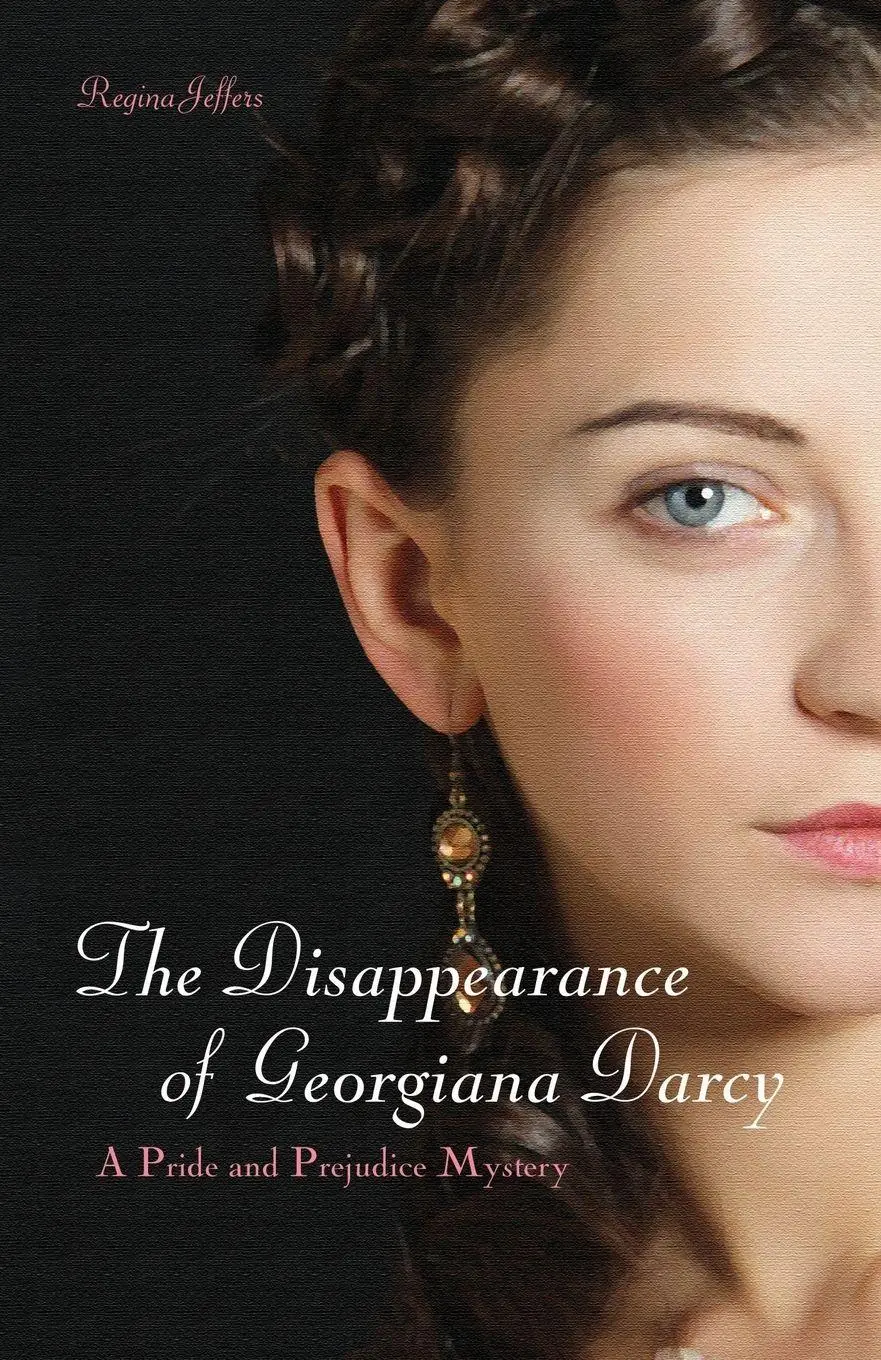 Cover: 9781612430454 | Disappearance of Georgiana Darcy | Regina Jeffers | Taschenbuch | 2012