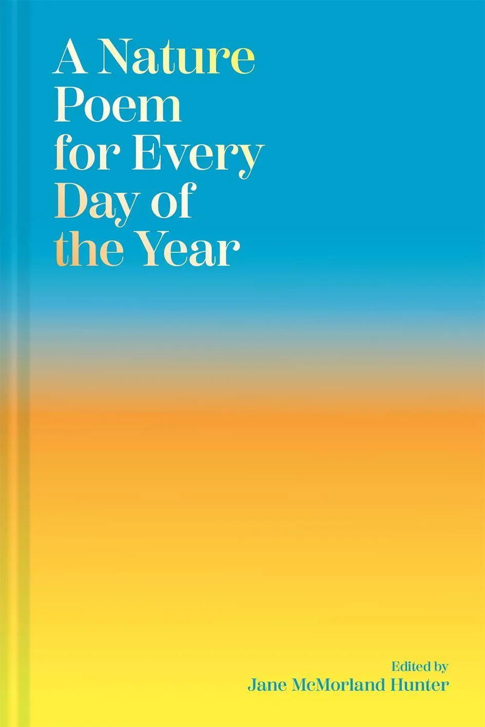 Cover: 9781837330454 | A Nature Poem for Every Day of the Year | Jane McMorland Hunter | Buch