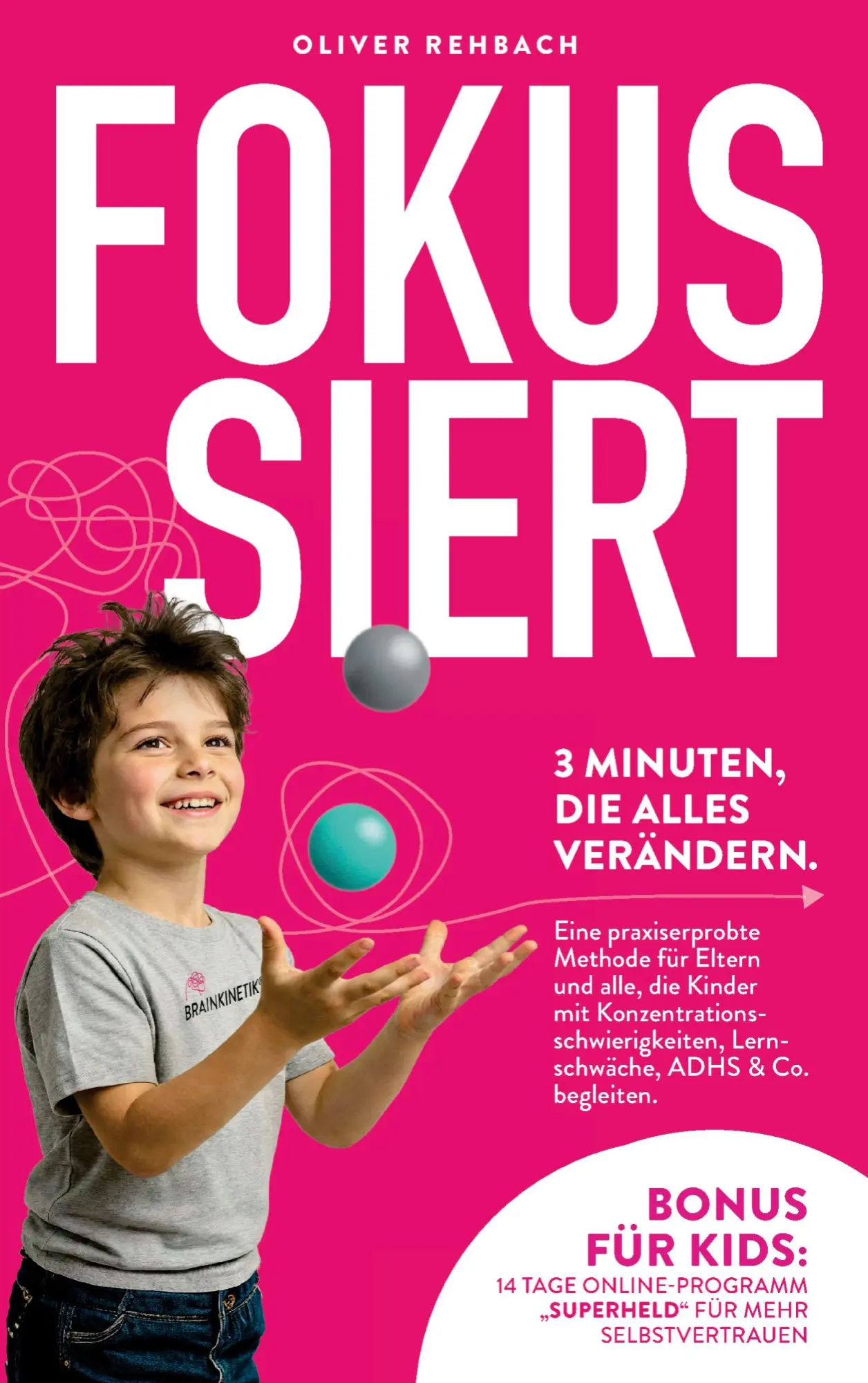 Cover: 9783000860454 | FOKUSSIERT | 3 MINUTEN, DIE ALLES VERÄNDERN. | Oliver Rehbach | Buch