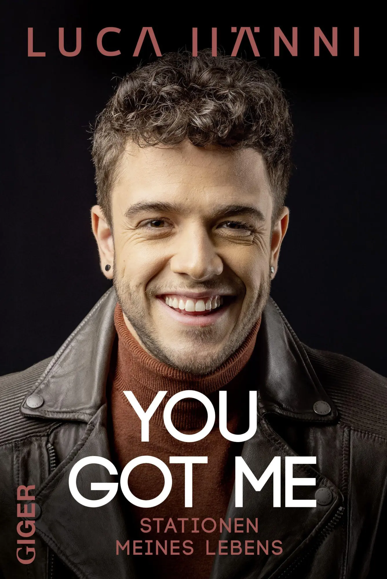 Cover: 9783039330454 | YOU GOT ME | Luca Hänni | Buch | 320 S. | Deutsch | 2021